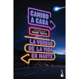 CAMINO A CASA - LA VERDAD DE LA VIDA EN MARTE