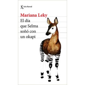EL DIA QUE SELMA SOÑO CON UN OKAPI
