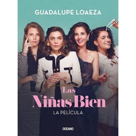 LAS NIÑAS BIEN (LA PELICULA)
