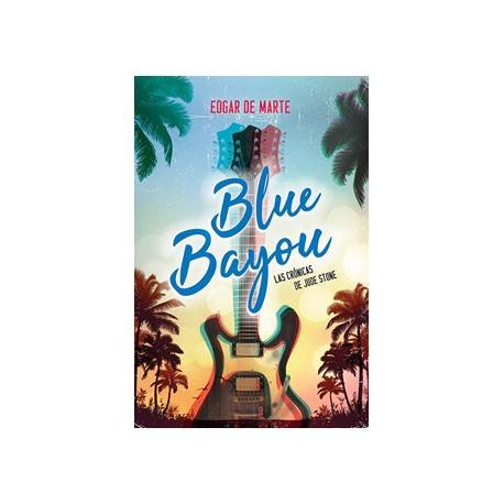 BLUE BAYOU: LAS CRONICAS DE JUDE STONE
