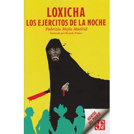 LOXICHA: LOS EJERCITOS DE LA NOCHE