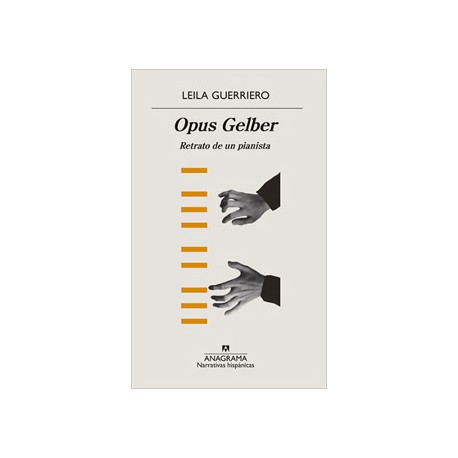 OPUS GELBER: RETRATO DE UN PIANISTA