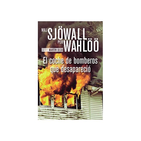 EL COCHE DE BOMBEROS QUE DESAPARECIO