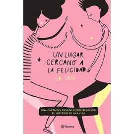 UN LUGAR CERCANO A LA FELICIDAD