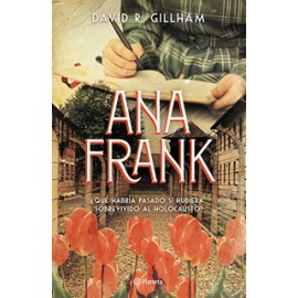 ANA FRANK ¿QUE HABRIA PASADO SI HUBIERA SOBREVIVIDO AL HOLOCAUSTO?