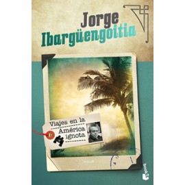 VIAJES EN LA AMERICA IGNOTA