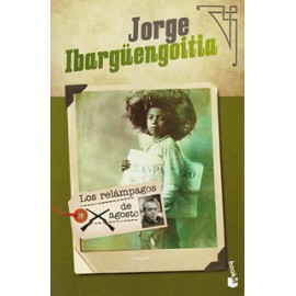 LOS RELAMPAGOS DE AGOSTO