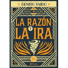 LA RAZON Y LA IRA