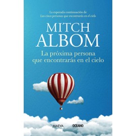 LA PROXIMA PERSONA QUE ENCONTRARAS EN EL CIELO