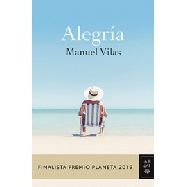 ALEGRIA (FINALISTA PREMIO PLANETA 2019)