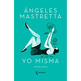 YO MISMA (ANTOLOGIA)