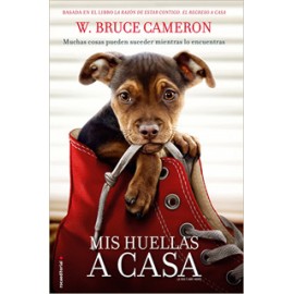 LA RAZON DE ESTAR CONTIGO VOL. 3: MIS HUELLAS A CASA (O LA RAZON DE ESTAR CONTIGO, EL REGRESO A CASA)