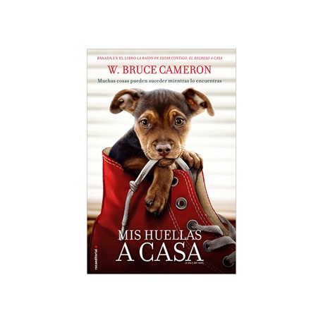 LA RAZON DE ESTAR CONTIGO VOL. 3: MIS HUELLAS A CASA (O LA RAZON DE ESTAR CONTIGO, EL REGRESO A CASA)