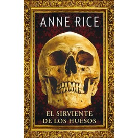 EL SIRVIENTE DE LOS HUESOS