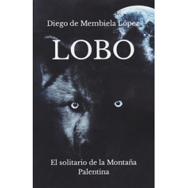 LOBO: EL SOLITARIO DE LA MONTAÑA PALESTINA