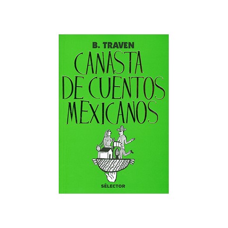 CANASTA DE CUENTOS MEXICANOS (EDICION 2018)