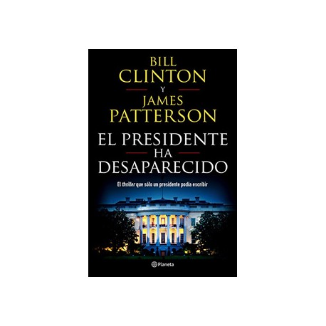 EL PRESIDENTE HA DESAPARECIDO