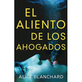 EL ALIENTO DE LOS AHOGADOS