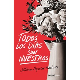 TODOS LOS DIAS SON NUESTROS (BOLSILLO)