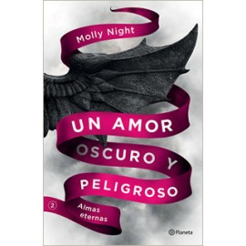 UN AMOR OSCURO Y PELIGROSO: ALMAS ETERNAS