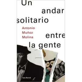 UN ANDAR SOLITARIO ENTRE LA GENTE