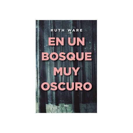 EN UN BOSQUE MUY OSCURO