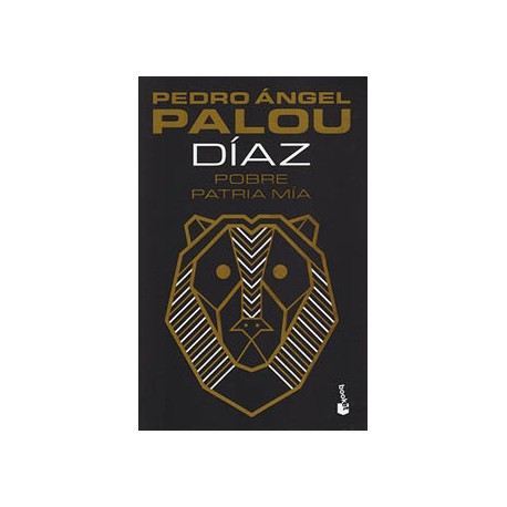 DIAZ: POBRE PATRIA MIA