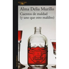 CUENTOS DE MALDAD (Y UNO QUE OTRO MALDITO)