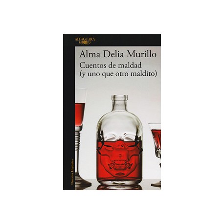 CUENTOS DE MALDAD (Y UNO QUE OTRO MALDITO)