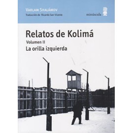 RELATOS DE KOLIMA VOLUMEN 2: LA ORILLA IZQUIERDA