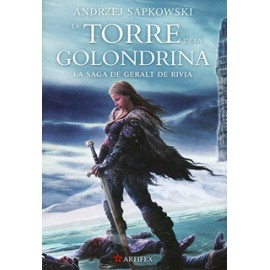 SAGA DE GERALT DE RIVIA 6: LA TORRE DE LA GOLONDRINA