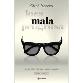 MALA (LOCA, MALA, PELIGROSA VOL 2)
